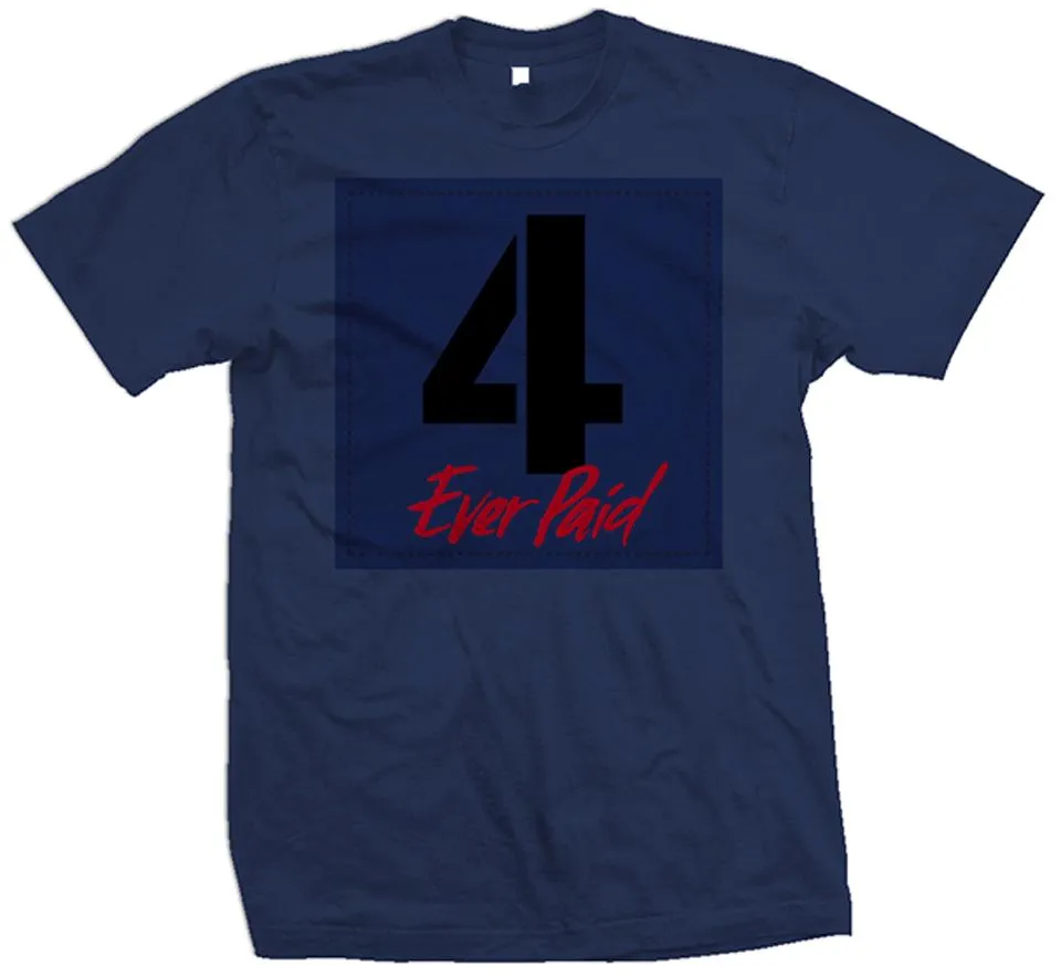 4 Ever Paid - Metro Loyal Blue T-Shirt