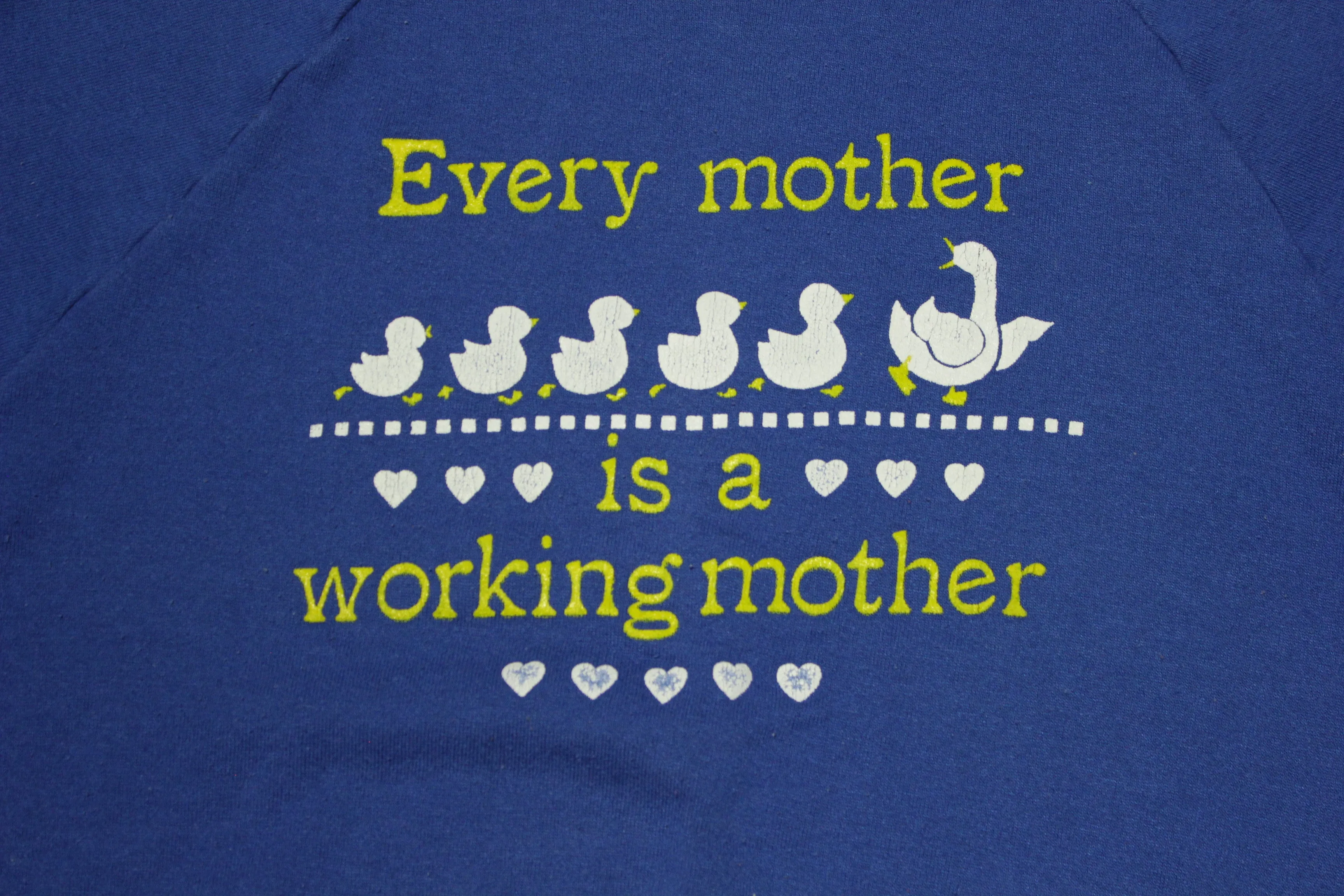 Every Mother is Working Vintage 80's Crewneck Jerzees Sweatshirt.