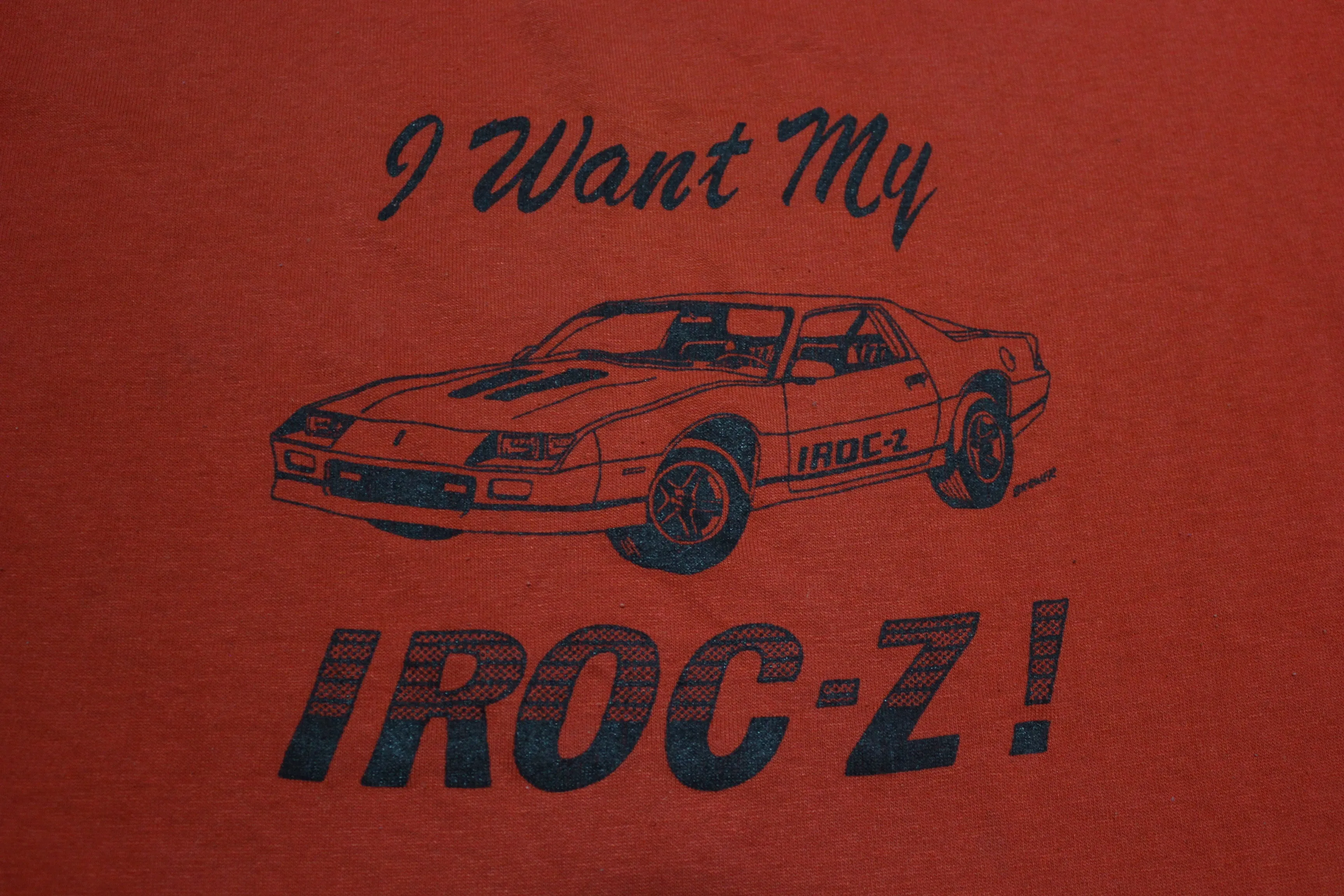 I Want My Iroc Z Camaro Vintage 80's Single Stitch Car T-Shirt