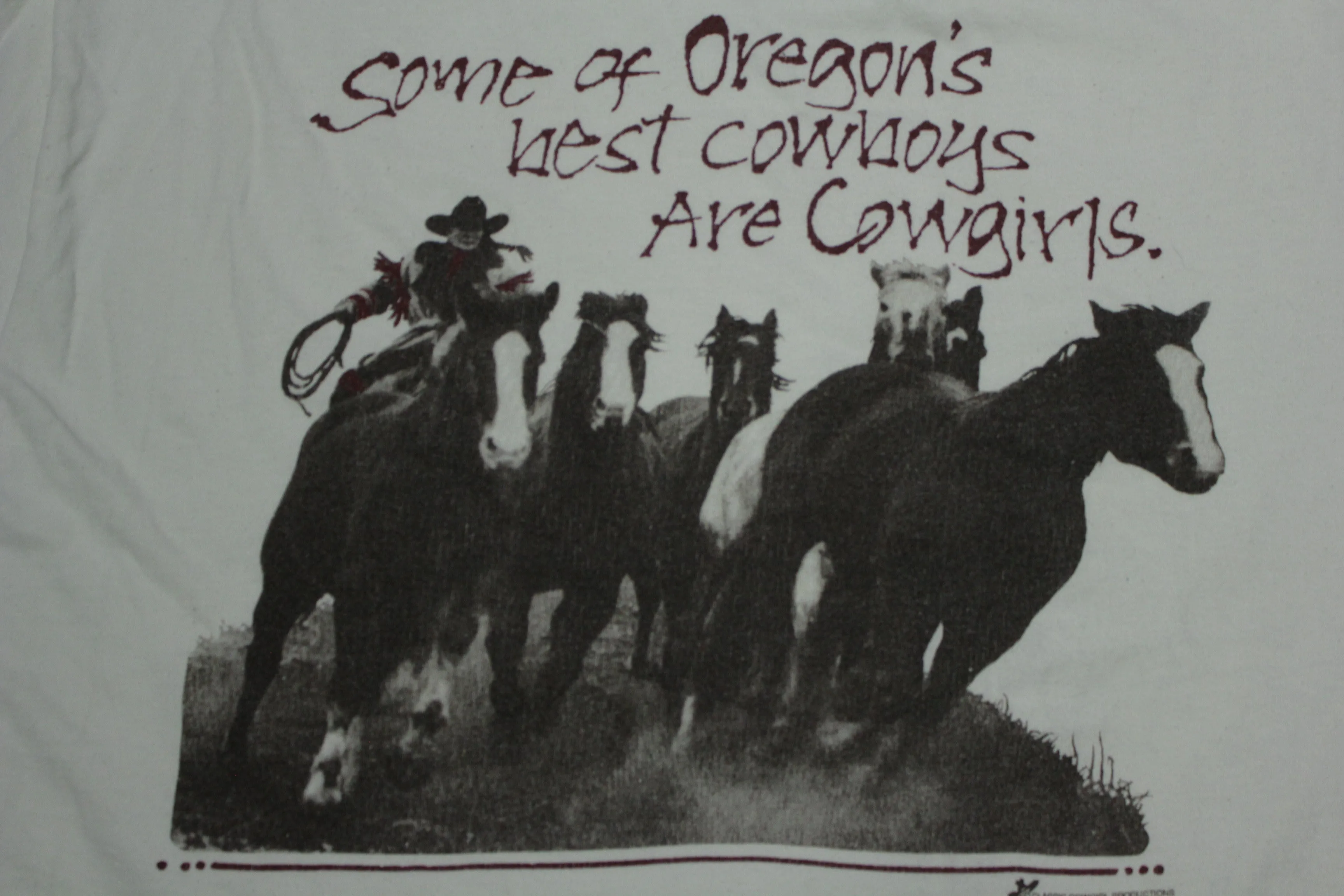 Oregon's Best Cowboys Are Cowgirls Vintage 90's Funny Single Stitch USA T-Shirt